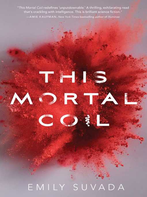 Title details for This Mortal Coil by Emily Suvada - Wait list